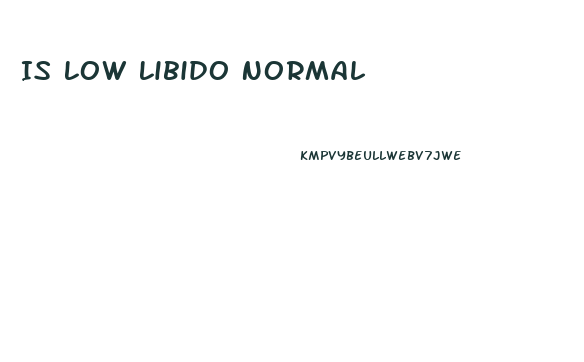 Is Low Libido Normal