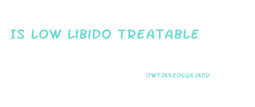 Is Low Libido Treatable