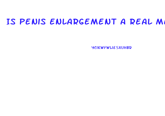 Is Penis Enlargement A Real Medical Procediour