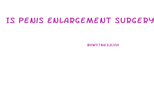 Is Penis Enlargement Surgery Possible