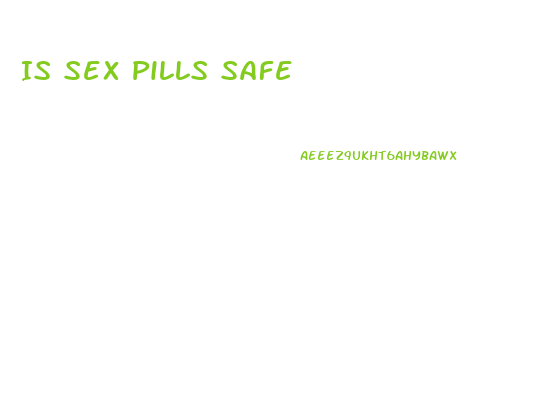 Is Sex Pills Safe