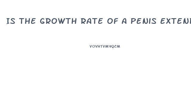 Is The Growth Rate Of A Penis Extender