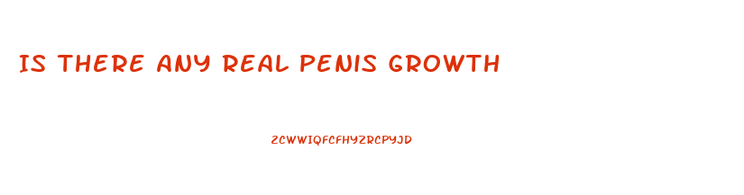 Is There Any Real Penis Growth