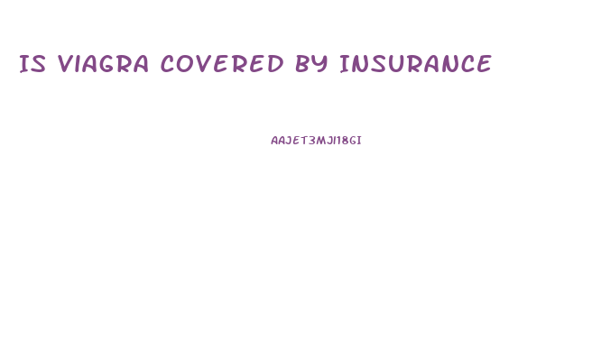 Is Viagra Covered By Insurance