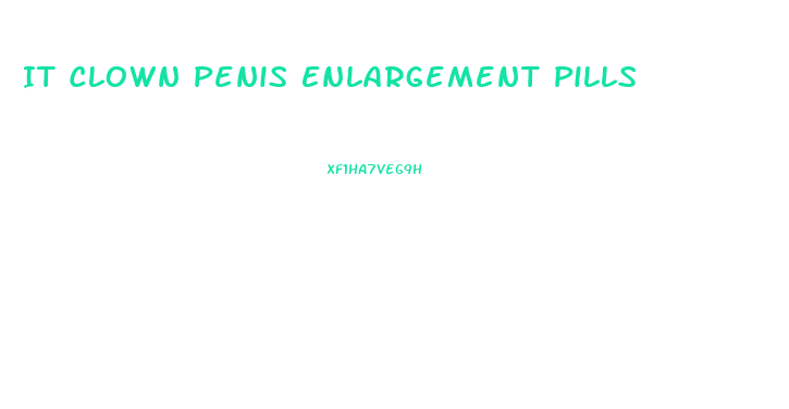 It Clown Penis Enlargement Pills