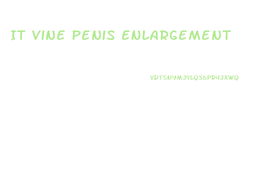 It Vine Penis Enlargement