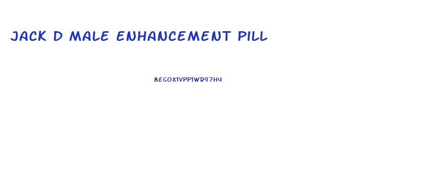 Jack D Male Enhancement Pill