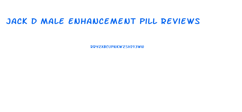 Jack D Male Enhancement Pill Reviews