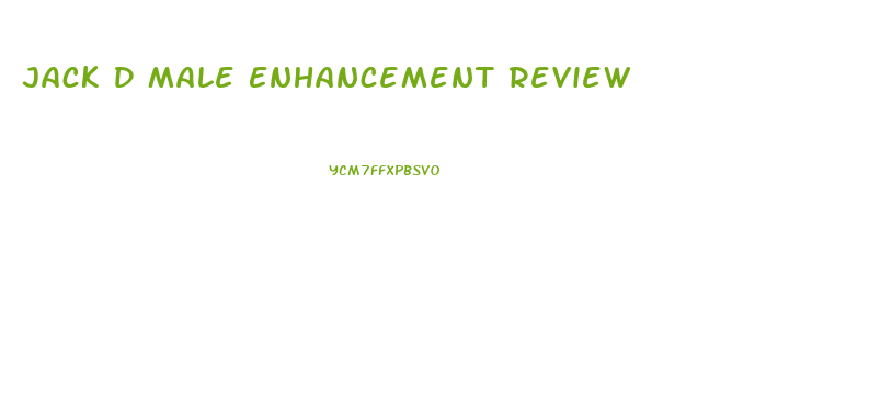 Jack D Male Enhancement Review