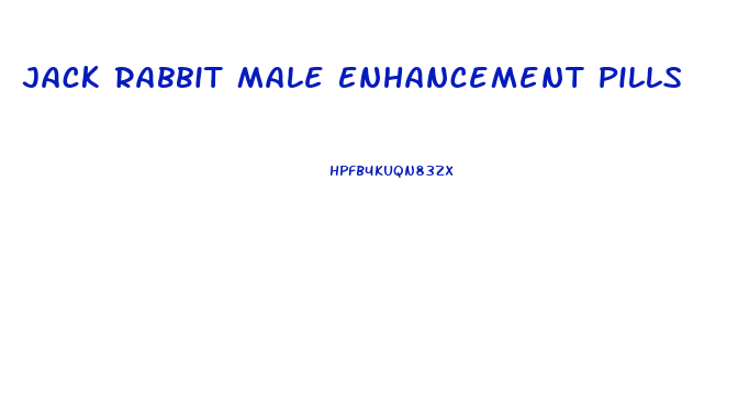 Jack Rabbit Male Enhancement Pills