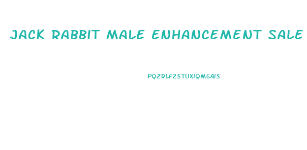 Jack Rabbit Male Enhancement Sale