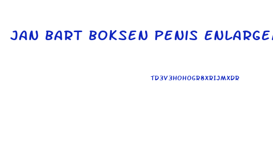 Jan Bart Boksen Penis Enlargement