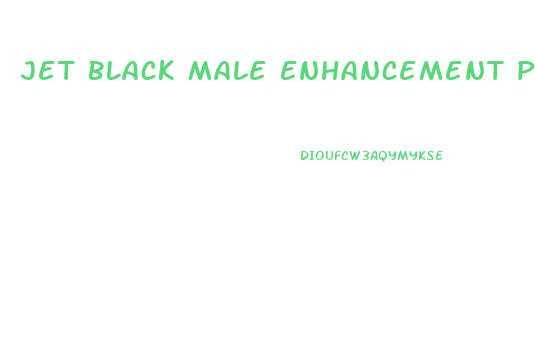 Jet Black Male Enhancement Pills