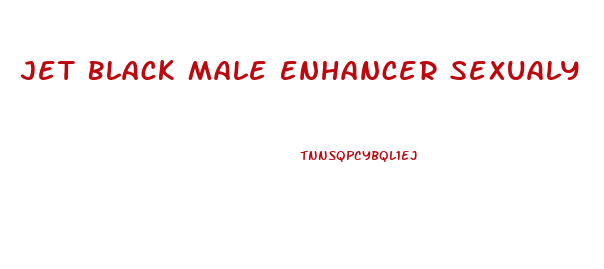 Jet Black Male Enhancer Sexualy