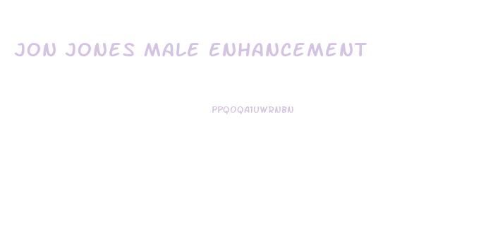 Jon Jones Male Enhancement