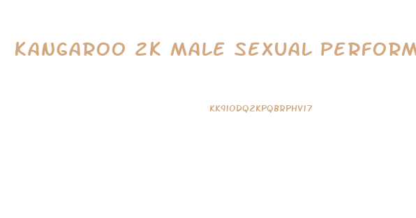 Kangaroo 2k Male Sexual Performance Enhancement 6 Pills Pack