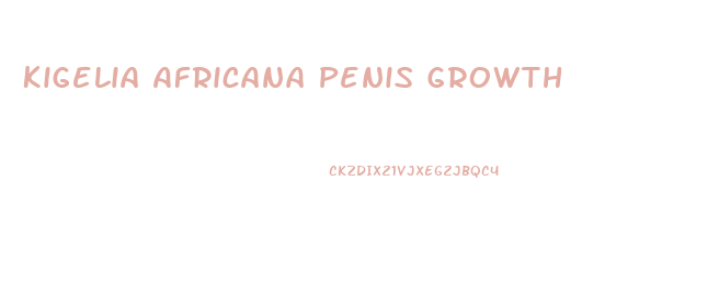 Kigelia Africana Penis Growth