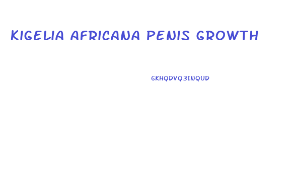 Kigelia Africana Penis Growth