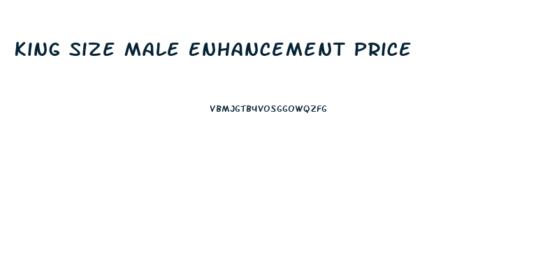 King Size Male Enhancement Price