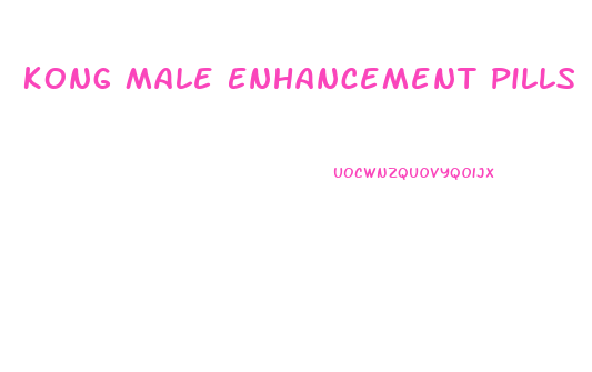 Kong Male Enhancement Pills