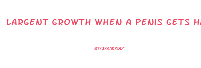 Largent Growth When A Penis Gets Hard