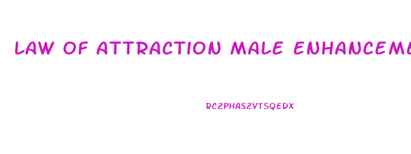 Law Of Attraction Male Enhancement