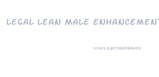 Legal Lean Male Enhancement Drink Review