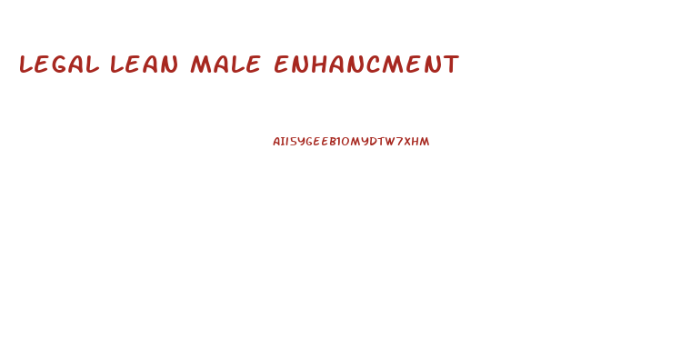 Legal Lean Male Enhancment