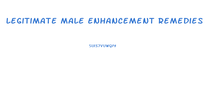 Legitimate Male Enhancement Remedies