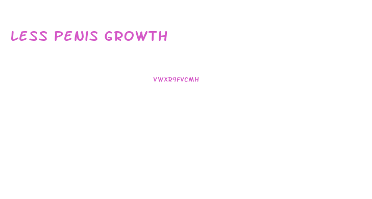 Less Penis Growth