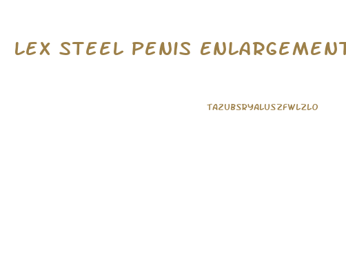 Lex Steel Penis Enlargement