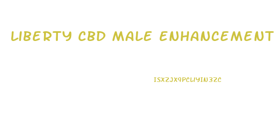 Liberty Cbd Male Enhancement