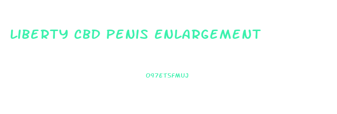 Liberty Cbd Penis Enlargement