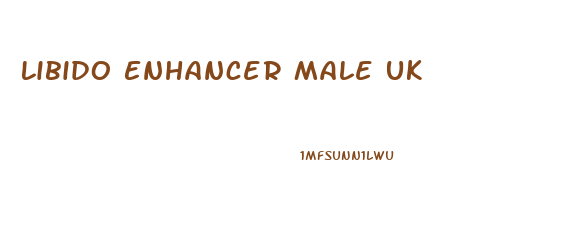 Libido Enhancer Male Uk