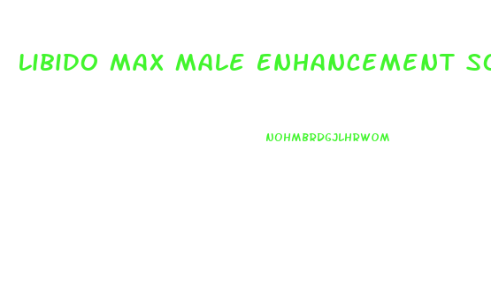 Libido Max Male Enhancement Softgels Reviews