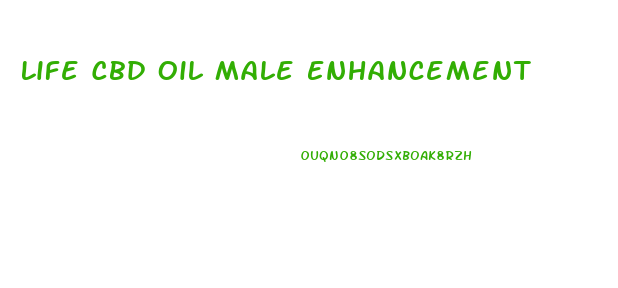 Life Cbd Oil Male Enhancement