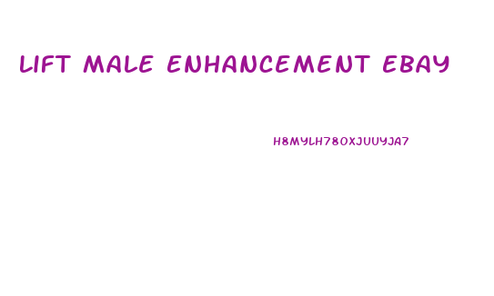 Lift Male Enhancement Ebay