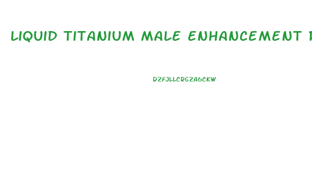 Liquid Titanium Male Enhancement Reviews