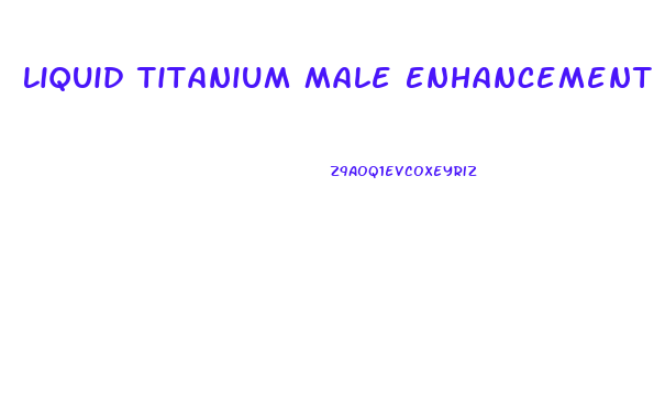 Liquid Titanium Male Enhancement