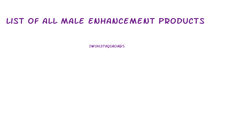 List Of All Male Enhancement Products