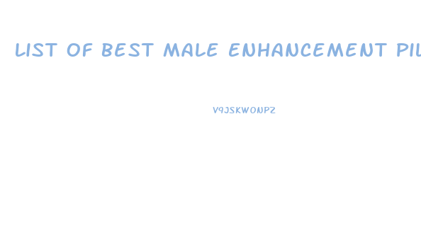 List Of Best Male Enhancement Pills