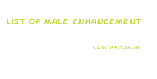List Of Male Enhancement