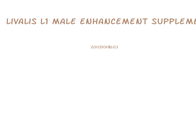Livalis L1 Male Enhancement Supplement