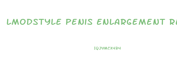 Lmodstyle Penis Enlargement Report