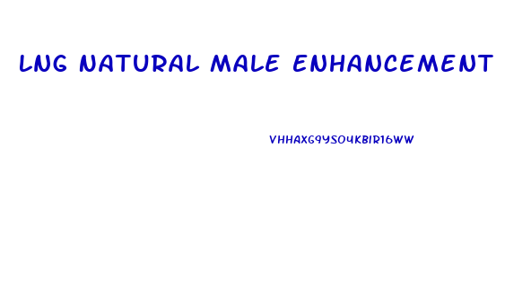 Lng Natural Male Enhancement Support