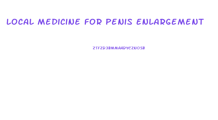 Local Medicine For Penis Enlargement