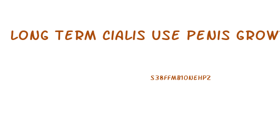Long Term Cialis Use Penis Growth