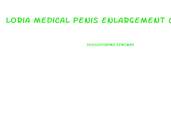 Loria Medical Penis Enlargement Costs