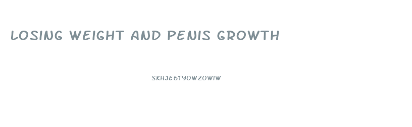 Losing Weight And Penis Growth