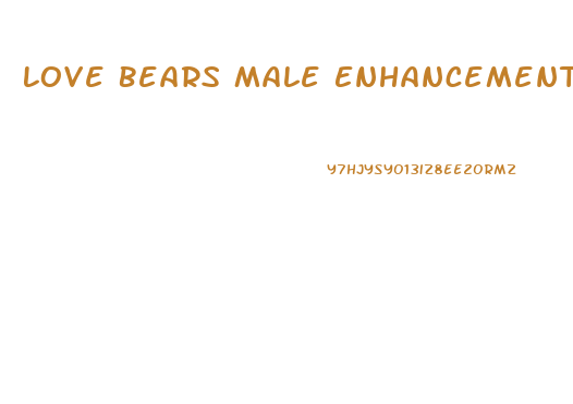 Love Bears Male Enhancement